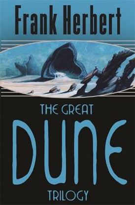 Εικόνα της THE GREAT DUNE TRILOGY : DUNE, DUNE MESSIAH, CHILDREN OF DUNE