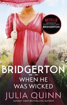 Εικόνα της BRIDGERTON 6: WHEN HE WAS WICKED