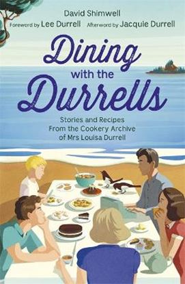 Εικόνα της DINING WITH THE DURRELLS STORIES AND RECIPES FROM THE COOKERY ARCHIVE OF MRS LOUISA DURRELL PB