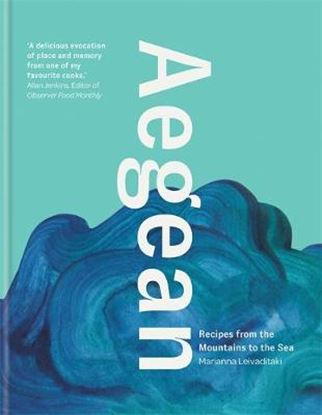 Εικόνα της AEGEAN : RECIPES FROM THE MOUNTAINS TO THE SEA HC