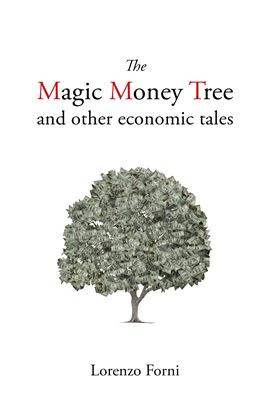 Εικόνα της THE MAGIC MONEY TREE AND OTHER ECONOMIC TALES