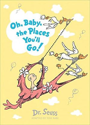 Εικόνα της DR. SEUSS OH, BABY, THE PLACES YOU'LL GO