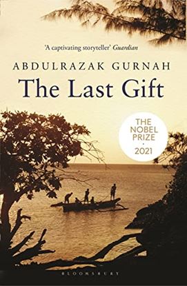 Εικόνα της THE LAST GIFT : BY THE WINNER OF THE 2021 NOBEL PRIZE IN LITERATURE