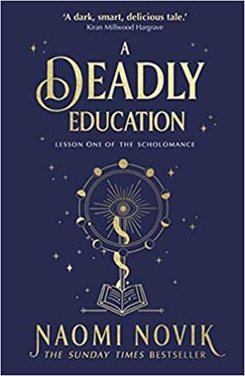 Εικόνα της THE SCHOLOMANCE SERIES 1: A DEADLY EDUCATION