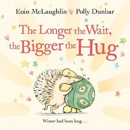 Εικόνα της THE LONGER THE WAIT, THE BIGGER THE HUG