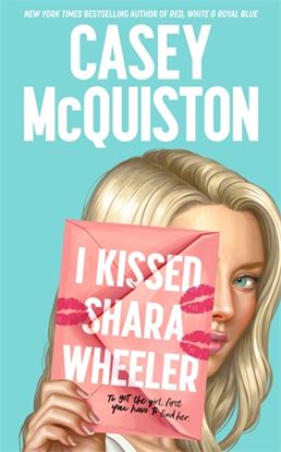 Εικόνα της I KISSED SHARA WHEELER