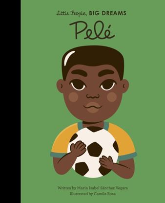 Εικόνα της LITTLE PEOPLE, BIG DREAMS: PELE HC