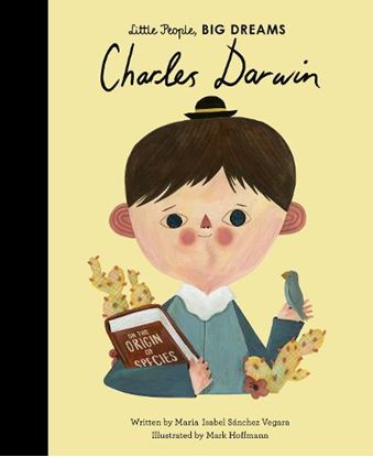 Εικόνα της LITTLE PEOPLE, BIG DREAMS: CHARLES DARWIN HC