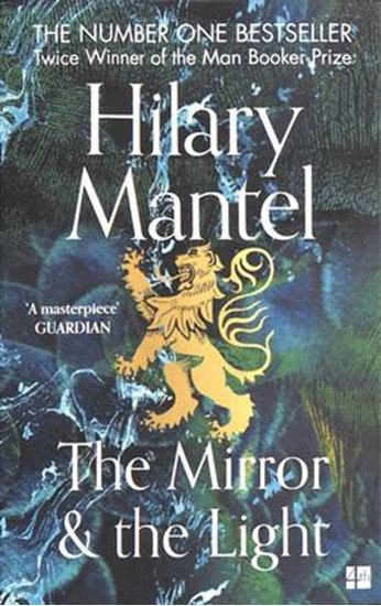 Εικόνα από THE WOLF HALL TRILOGY (3) — THE MIRROR AND THE LIGHT