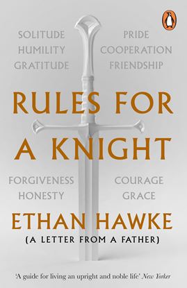 Εικόνα της RULES FOR A KNIGHT : A LETTER FROM A FATHER