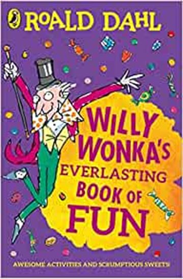 Εικόνα από ROALD DAHL'S : WILLY WONKA'S EVERLASTING BOOK OF FUN PB