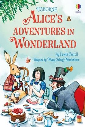 Εικόνα της USBORNE CLASSICS : ALICE'S ADVENTURES IN WONDERLAND HC