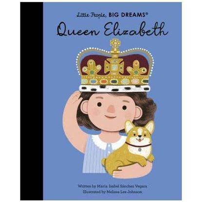 Εικόνα της LITTLE PEOPLE, BIG DREAMS: QUEEN ELIZABETH HC