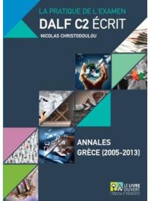 Εικόνα της DALF C2 ECRIT ANNALES GRECE 2005-2013