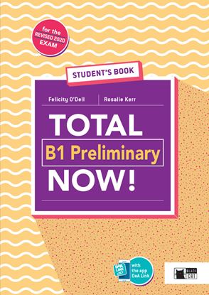 Εικόνα της TOTAL B1 PRELIMINARY NOW! SB + VOCAB. MAXIM. (+DEA LINK APP)