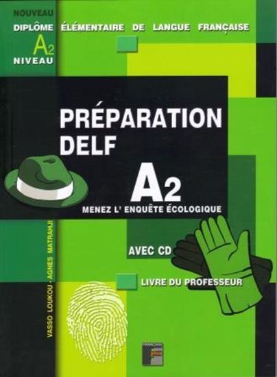 Εικόνα από PREPARATION DELF A2 MENEZ L' ENQUETE ECOLOGIQUE PROFESSEUR (+CD)