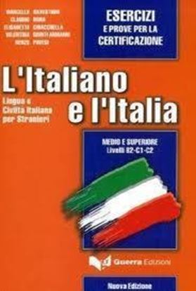 Εικόνα της L'ITALIANO E L'ITALIA MEDIO SUPERIORE ESERCIZI B2-C2