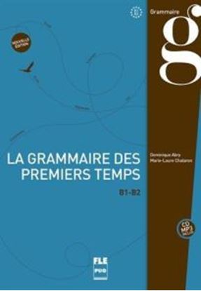 Εικόνα της LA GRAMMAIRE DES PREMIERS TEMPS Β1-Β2 2ND ED