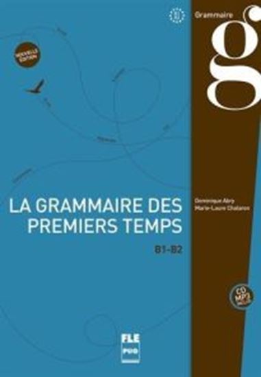 Εικόνα από LA GRAMMAIRE DES PREMIERS TEMPS Β1-Β2 2ND ED