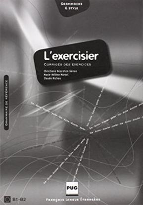 Εικόνα της L'EXERCISIER : MANUEL D'EXPRESSION FRANCAISE CORRIGES B1 + B2