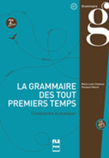 Εικόνα από LA GRAMMAIRE DES PREMIERS TEMPS A1 2ND ED