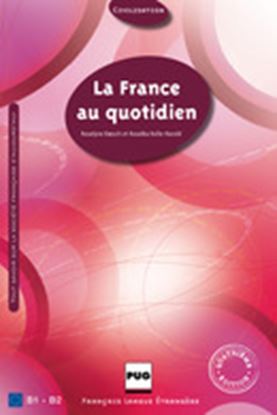 Εικόνα της LA FRANCE AU QUOTIDIEN (B1 - B2)