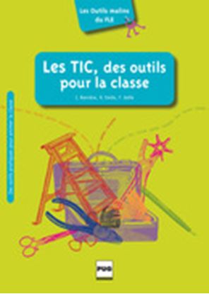 Εικόνα της LES TICS, DES OUTILS POUR LA CLASSE