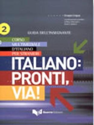 Εικόνα της ITALIANO : PRONTI, VIA! 2 GUIDA INSEGNANTE