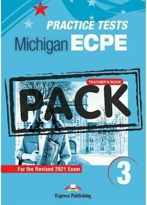 Εικόνα της PRACTICE TESTS FOR THE MICHIGAN ECPE 3 (REVISED 2021 EXAM) TEACHER'S BOOK (+ DIGIBOOKS APP)