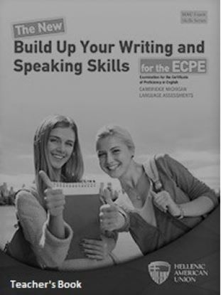 Εικόνα της THE NEW BUILD UP YOUR WRITING AND SPEAKING SKILLS ECPE TEACHER'S BOOK REVISED 2021 FORMAT