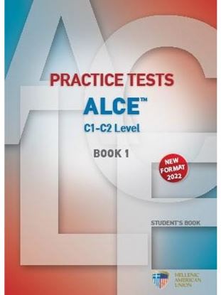 Εικόνα της PRACTICE TESTS FOR THE ALCE C1-C2 LEVEL 1 STUDENT'S BOOK 2022