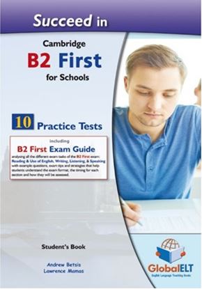 Εικόνα της SUCCEED IN CAMBRIDGE B2 FIRST FOR SCHOOLS 10 PRACTICE TESTS SB