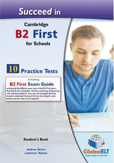 Εικόνα από SUCCEED IN CAMBRIDGE B2 FIRST FOR SCHOOLS 10 PRACTICE TESTS SB