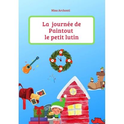 Εικόνα της LA JOURNEE DE PAINTTOUT LE PETIT LUTIN