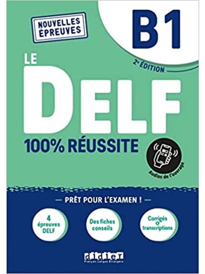 Εικόνα από LE DELF 100% REUSSITE B1 2ND ED