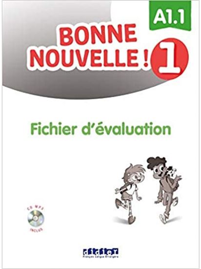 Εικόνα από BONNE NOUVELLE! 1 A1.1 FICHIER D'EVALUATION (+ CD)