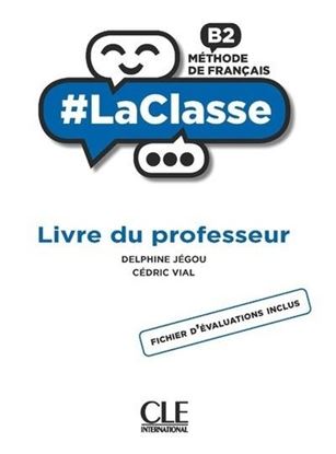 Εικόνα της #LA CLASSE B2 GUIDE PEDAGOGIQUE