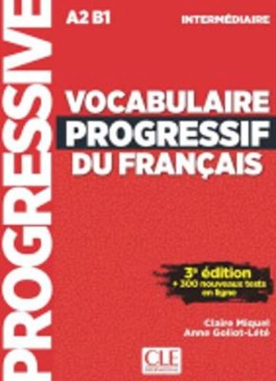 Εικόνα από VOCABULAIRE PROGRESSIF DU FRANCAIS INTERMEDIAIRE (+ CD) AVEC 300 EXERCICES 3RD ED