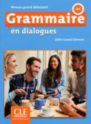 Εικόνα της GRAMMAIRE EN DIALOGUES GRAND DEBUTANT A1 (+ CD) 2ND ED