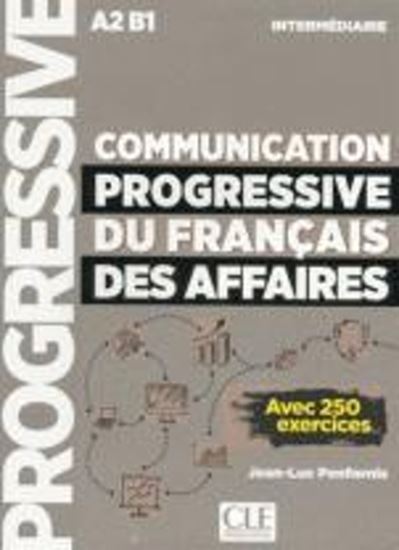 Εικόνα από COMMUNICATION PROGRESSIVE DU FRANCAIS DES AFFAIRES (+ 250 EXERCICES)