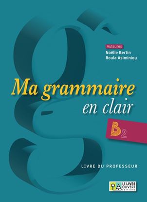 Εικόνα της MA GRAMMAIRE EN CLAIR B2 PROFESSEUR