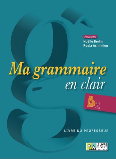 Εικόνα από MA GRAMMAIRE EN CLAIR B2 PROFESSEUR