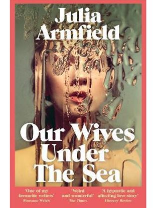 Εικόνα της OUR WIVES UNDER THE SEA