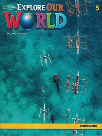 Εικόνα από EXPLORE OUR WORLD 5 WORKBOOK 2ND ED