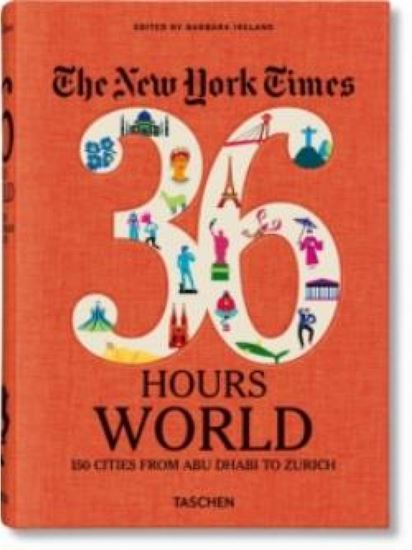 Εικόνα από THE NEW YORK TIMES 36 HOURS. WORLD. 150 CITIES FROM ABU DHABI TO ZURICH