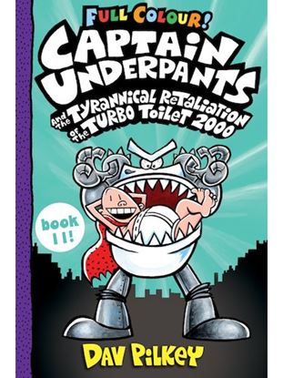 Εικόνα της CAPTAIN UNDERPANTS: THE TYRANNICAL RETALIATION OF THE TURBO TOILET 2000 FULL COLOUR