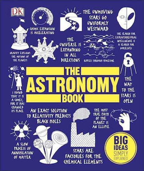 Εικόνα από THE ASTRONOMY BOOK: BIG IDEAS SIMPLY EXPLAINED HC