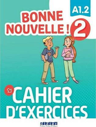 Εικόνα της BONNE NOUVELLE! 2 A1.2 CAHIER (+ CD)