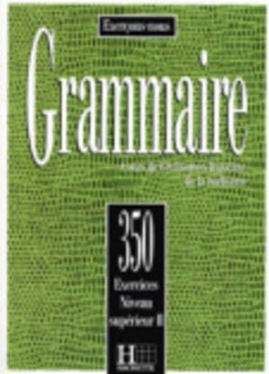 Εικόνα της LES 350 EXERCICES DE GRAMMAIRE SUPERIEUR 2