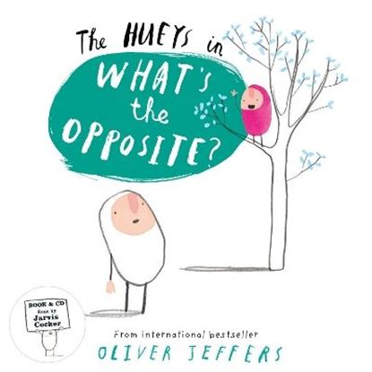 Εικόνα της THE HUEYS IN : WHAT'S THE OPPOSITE?